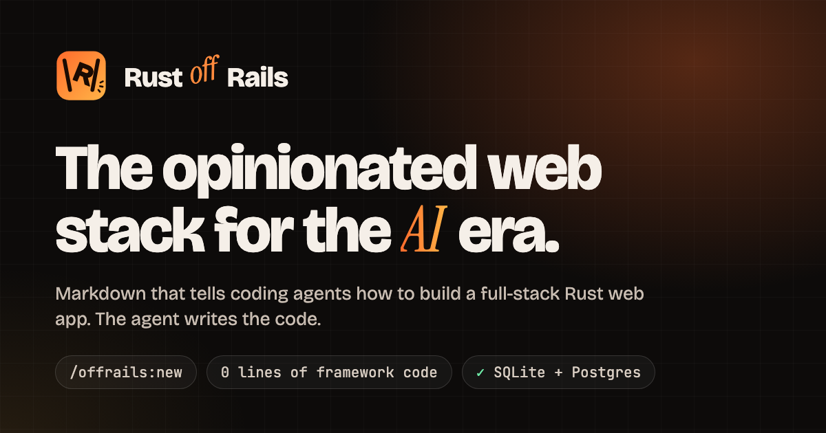 Rust off Rails: The opinionated web stack for the AI era